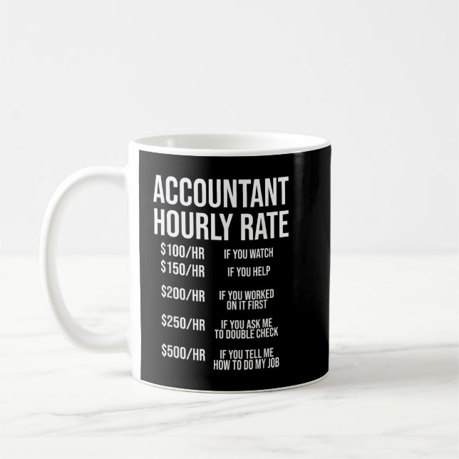 Funny Accountant Hourly Rate Accounting CPA Humour Coffee Mug (Left)