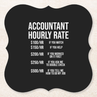 Funny Accountant Hourly Rate Accounting CPA Humour Paper Coaster