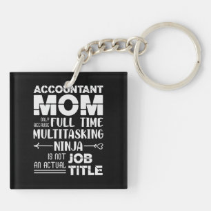 Funny Accountant Mom Key Ring