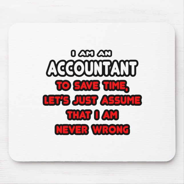 Funny Accountant T-Shirts and Gifts Mouse Pad (Front)
