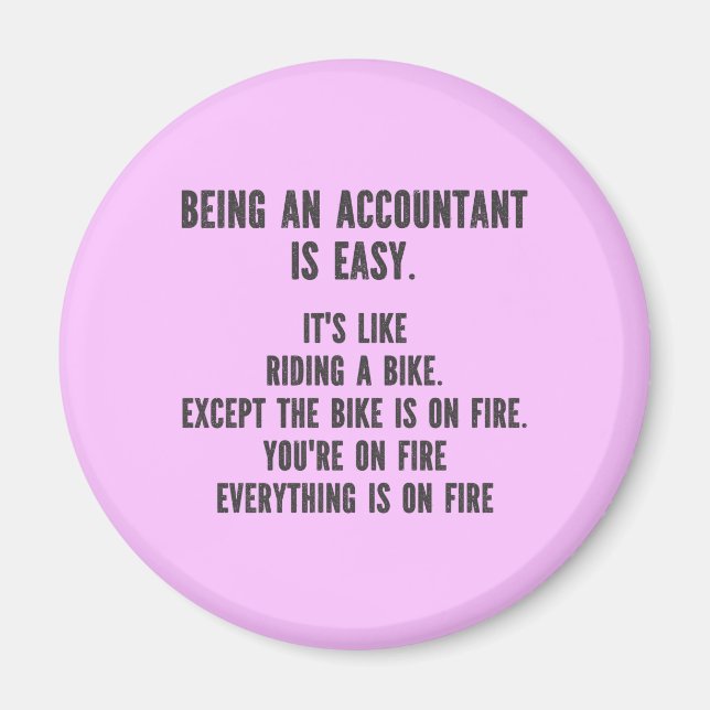 Funny Accountants - Being Accountant is Easy Magnet (Front)