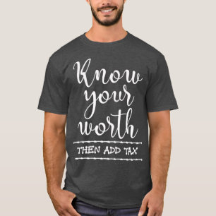 Funny Accounting Gift Tax Season Taxes T-Shirt