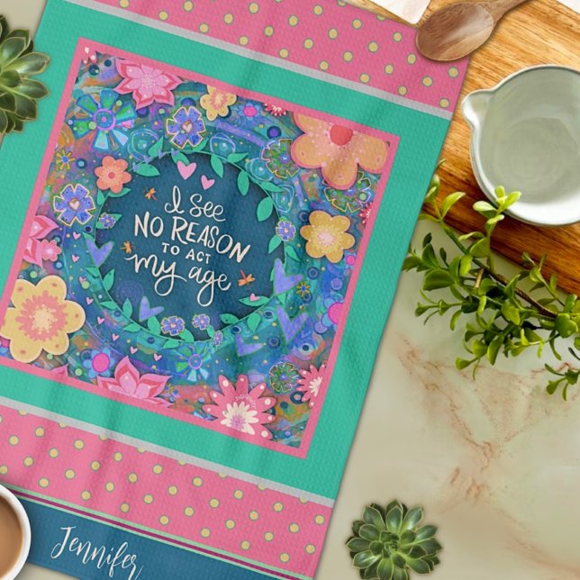 Funny Act My Age Quote Floral Pink Name Tea Towel (Creator Uploaded)