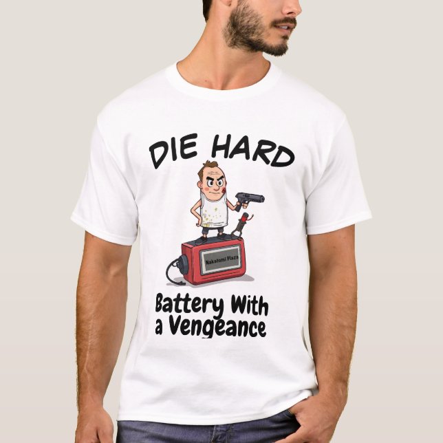 Funny Action Hero Battery Cartoon - Die HarD T-Shirt (Front)