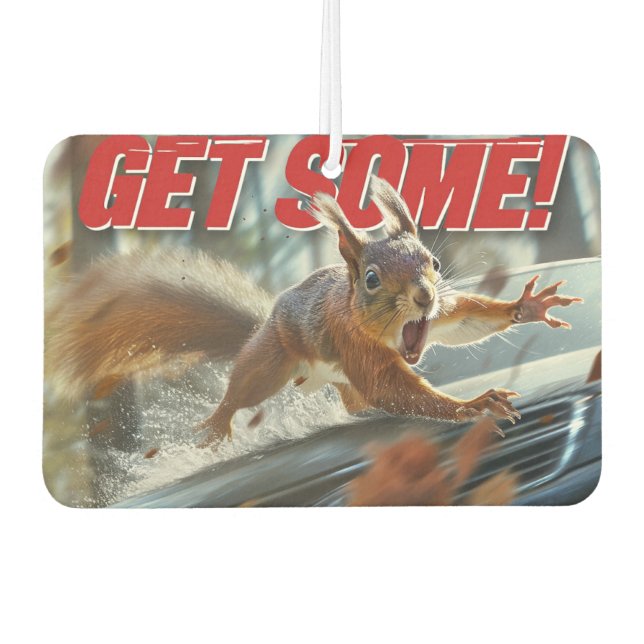Funny Action Squirrel Air Freshener "Get Some"			 (Front)