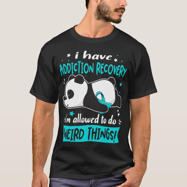 Funny Addiction Recovery Awareness Gifts T-Shirt (Front)