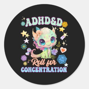 Funny Adhd&d Roll For Concentration Cute Water Classic Round Sticker