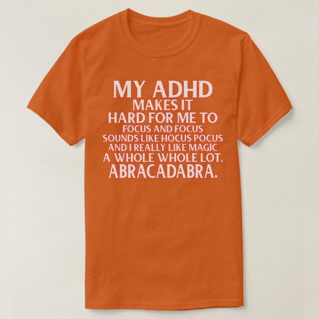 Funny ADHD Awareness Support T-Shirt (Design Front)