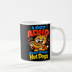 Funny ADHD Cat Always Downin Hot Dogs Food Lover Coffee Mug