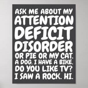 Funny Adhd Quote Ask Me About My Attention Deficit Poster