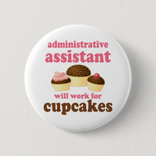 Funny Administrative Assistant 6 Cm Round Badge