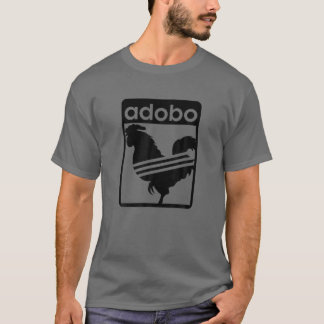 Funny Adobo Philippine Chicken Dish Cuisine Chicke T-Shirt