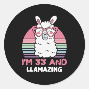 Funny Adorable Llama 33rd Birthday Gift For Women Classic Round Sticker