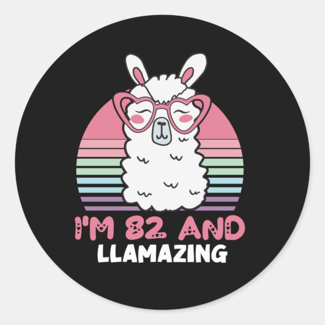 Funny Adorable Llama 82nd Birthday Gift For Women Classic Round Sticker (Front)