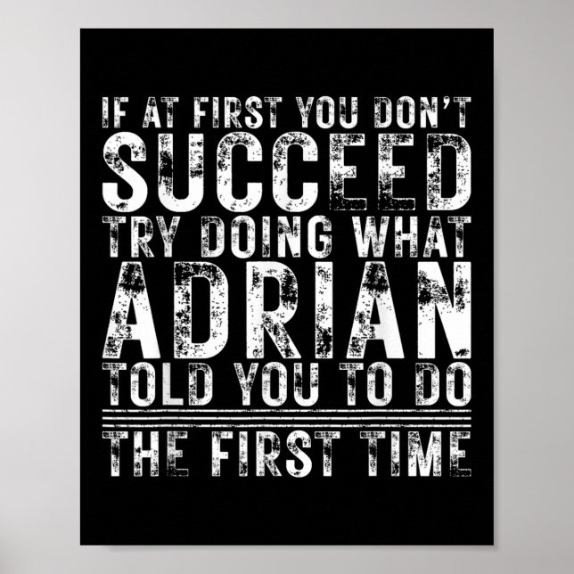 Funny Adrian If At First You Dont Succeed Birthday Poster (Front)