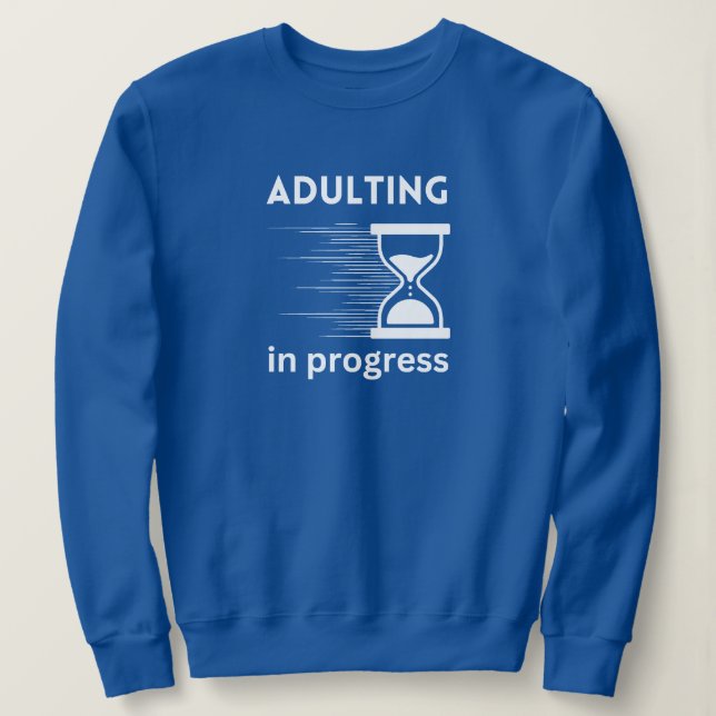 Funny Adult 18th Birthday Gift idea Adulting Shirt (Design Front)