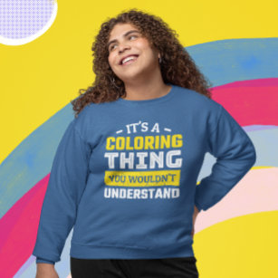 Funny Adult Coloring Sweatshirt