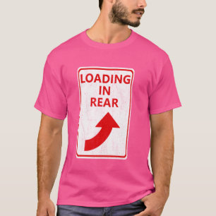 Funny Adult Humour Loading In Rear Butt Stuffs Par T-Shirt