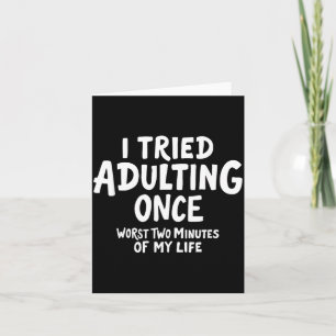 Funny Adult Humour Sarcastic Quotes Graphic Card
