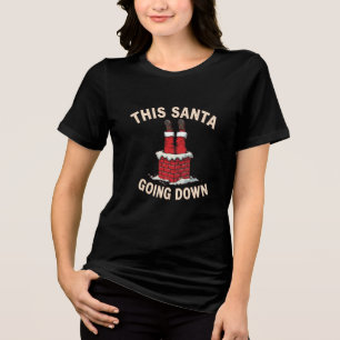 Funny Adult Santa Loves Going Down Christmas Humor Tri-Blend Shirt