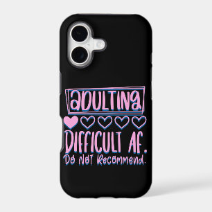 Funny Adulting Difficult AF Would Not Recommend