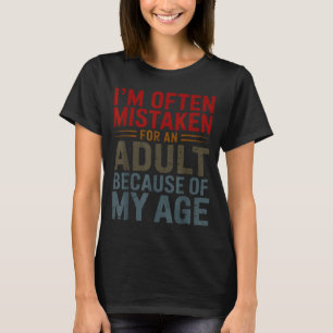 Funny Adulting Shirt Mistaken For An Adult Because