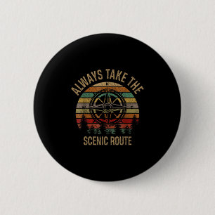 Funny Adventure Always Take The Scenic Route Hikin 6 Cm Round Badge