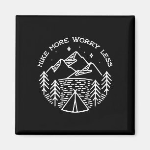 Funny adventure mountain hiker hike more worry magnet