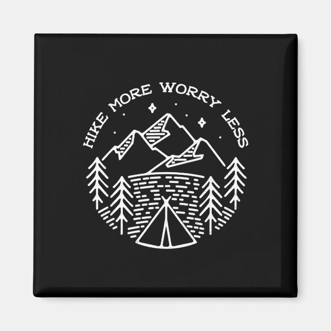 Funny adventure mountain hiker hike more worry magnet (Front)