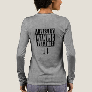 Funny Advisory: Wining Permitted Tri-Blend Shirt