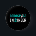 Funny Aerospace Engineering It's Rocket Science 6 Cm Round Badge<br><div class="desc">Aerospace engineering. It's not rocket science. Wait, yes it is. Funny merchandise for geek and nerd engineers who love humour, witty quotes and jokes. Cool design to wear on your job and show your passion in aircraft, spacecraft, and rocket science. Great gift for dad, father, mum, mother, son, daughter, brother...</div>