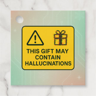 Funny AI Gift Tag – “May Contain Hallucinations”