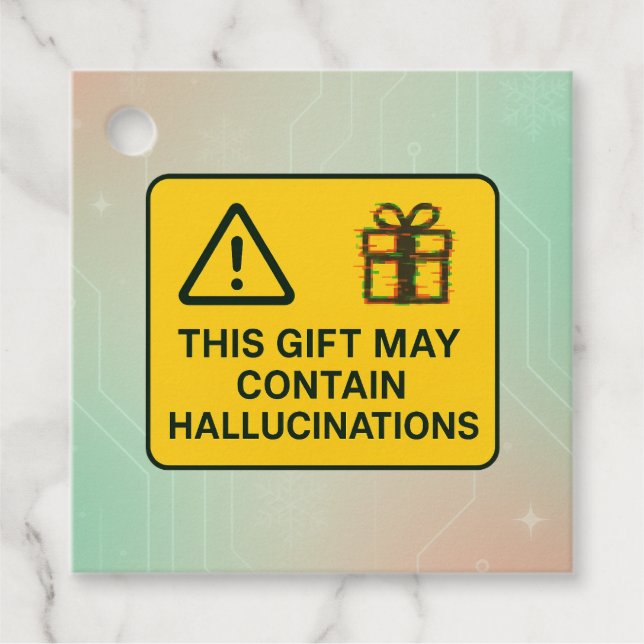 Funny AI Gift Tag – “May Contain Hallucinations” (Front)