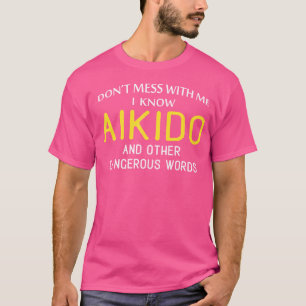Funny Aikido For Martial Arts Lovers T-Shirt