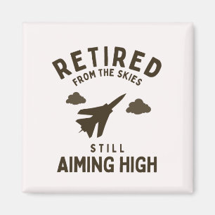 Funny Air force Retirement Saying For Retiree Magnet