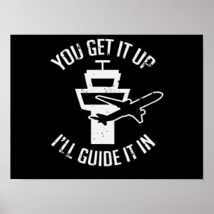 Funny Air Traffic I Get You Up Get Guide It In Poster