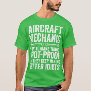 Funny Aircraft Mechanic Fixing Aeroplanes T-Shirt