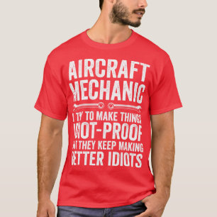 Funny Aircraft Mechanic Fixing Aeroplanes T-Shirt