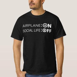 Funny Airplane Mode ON Social Life OFF  T-Shirt