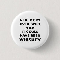 Funny Alcohol Quote Button