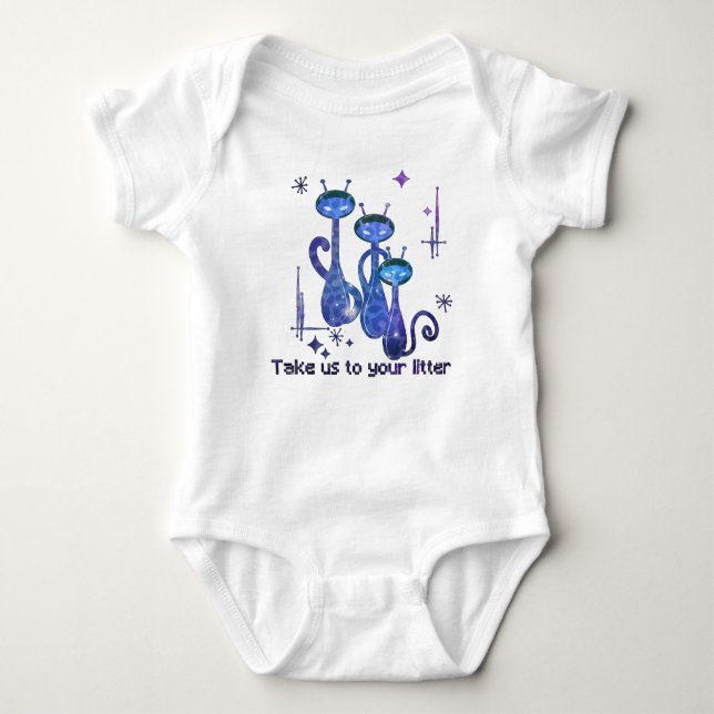 Funny Alien Cats | Take Us To Your Litter Baby Bodysuit (Front)