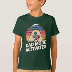 Funny Alien Dad Mode Activated Gift T-Shirt