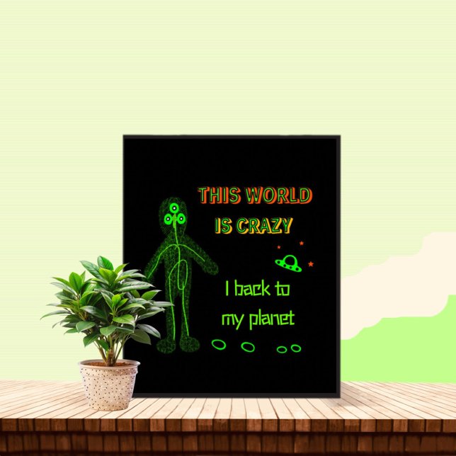 Funny Alien Poster (Creator Uploaded)