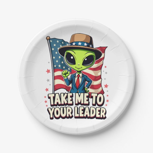 Funny Alien Take Me to Your Leader USA Patriotic Paper Plate (Front)