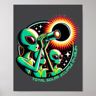 Funny Alien Total Solar Eclipse 4.08.2024 Apparel  Poster