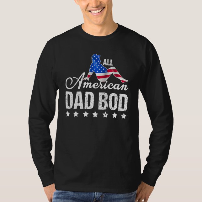 Funny All American Dad Bod 4th Of July Fathers Day T-Shirt (Front)
