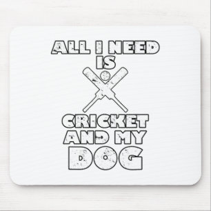 Funny All I Need Is Cricket And My Dog Mouse Pad