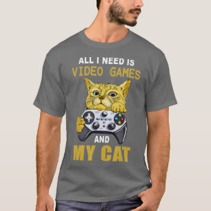 Funny All I Need Is Video Games And My Cat Gaming T-Shirt