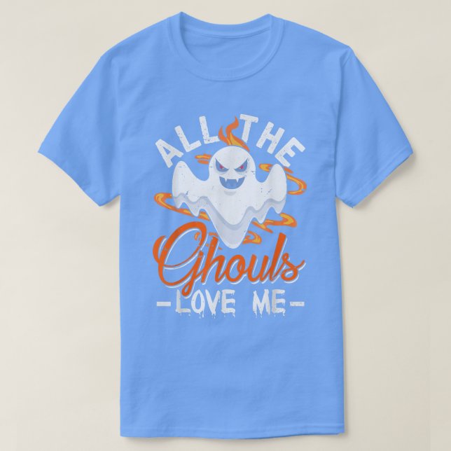 Funny All The Ghouls Love Me Halloween Tee For Gir (Design Front)