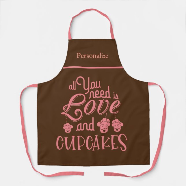 Funny All You Need Is Love Cupcakes Quote Humour Apron (Front)